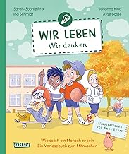 Wir leben - wir denken: Wir leben - Band 2 Ein interaktives Vorlesebuch zum Mitmachen | Gedanken Erinnerung Träume Geschichten Gedichte Wimmelbilder Mitmachspiele Grundschule