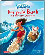 Disney - Das groÃŸe Buch mit den besten Geschichten: Vaiana