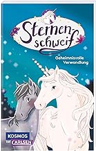 Sternenschweif 1: Geheimnisvolle Verwandlung: Magisches Einhorn-Abenteuer für Mädchen ab 8