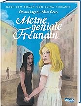 Meine geniale Freundin: Nach dem Roman von Elena Ferrante | Die Comic-Adaption des 1. Teils der Neapolitanischen Saga