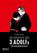 Die Geschichte der 3 Adolfs 3: Zeit der Abrechnung