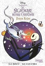 Tim Burton's The Nightmare Before Christmas: Zeros Reise 2: Neues aus der Welt von The Nightmare Before Christmas - dies sind die Abenteuer von Geisterhund Zero!