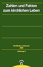 Zahlen und Fakten zum kirchlichen Leben: Lfg.3 Jahrgang 135, 2008