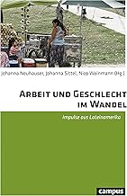 Arbeit und Geschlecht im Wandel: Impulse aus Lateinamerika
