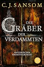 Die Gräber der Verdammten: Historischer Kriminalroman