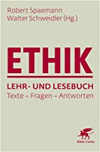 Ethik Lehr- und Lesebuch: Texte - Fragen - Antworten