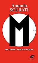 M. Die letzten Tage von Europa: Roman