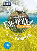 52 kleine & große Eskapaden in Deutschland - Mit dem Fahrrad: Ab nach draußen!