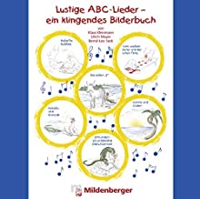 Lustige ABC-Lieder: Ein klingendes Bilderbuch