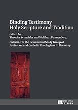 Binding Testimony: Holy Scripture and Tradition