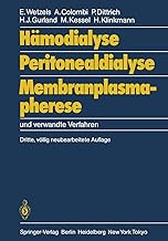 Hämodialyse, Peritonealdialyse, Membranplasmapherese: Und Verwandte Verfahren