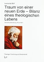 Traum von einer neuen Erde - Bilanz eines theologischen Lebens: Deutsche Übersetzung: Bruno Kern: 64