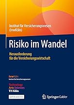 Risiko Im Wandel: Herausforderung Für Die Versicherungswirtschaft