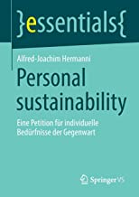 Personal Sustainability: Eine Petition Für Individuelle Bedürfnisse Der Gegenwart