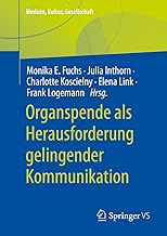 Organspende als Herausforderung gelingender Kommunikation