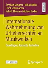 Internationale Wahrnehmung von Urheberrechten an Musikwerken: Grundlagen, Konzepte, Techniken