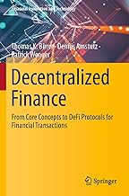 Decentralized Finance: From Core Concepts to DeFi Protocols for Financial Transactions