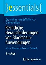 Rechtliche Herausforderungen Von Blockchain-anwendungen: Straf-, Datenschutz- Und Zivilrecht