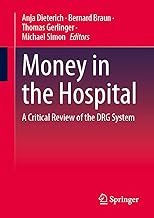 Geld Im Krankenhaus: A Critical Review of the German DRG System