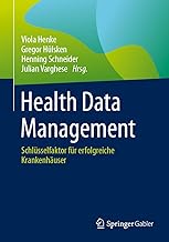 Health Data Management: Schlüsselfaktor Für Erfolgreiche Krankenhäuser