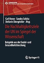 Die Nachhaltigkeitsziele Der Un Im Spiegel Der Wissenschaft: Beispiele Aus Der Sozial- Und Gesundheitsforschung