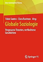 Globale Soziologie: Vergessene Theorien, Verflochtene Geschichten