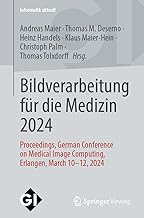 Bildverarbeitung für die Medizin 2024: Proceedings, German Conference on Medical Image Computing, Erlangen, March 10-12, 2024