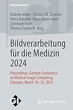 Bildverarbeitung Für Die Medizin 2024: Proceedings, German Conference on Medical Image Computing, Erlangen, March 10-12, 2024