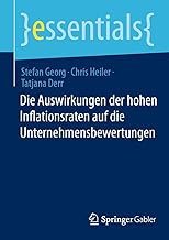 Die Auswirkungen der hohen Inflationsraten auf die Unternehmensbewertungen