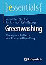 Greenwashing: Wirkungsvolle Ansätze Zur Identifikation Und Vermeidung