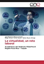La virtualidad, un reto laboral: Académicos del Sindicato FESAPAUV Región Poza Rica - Tuxpan