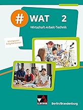 #WAT Berlin/Brandenburg 2: Für die Jahrgangsstufen 9/10 in Berlin/Brandenburg