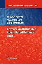 Advances in Distributed Agent-Based Retrieval Tools: 361