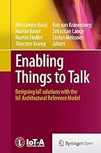 Enabling Things to Talk: Designing IoT solutions with the IoT Architectural Reference Model