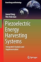 Piezoelectric Energy Harvesting Systems: Integrated Analysis and Implementation
