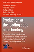 Production at the Leading Edge of Technology: Proceedings of the 10th Congress of the German Academic Association for Production Technology Wgp, Dresden, 23-24 September 2020