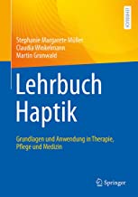 Lehrbuch Haptik: Grundlagen Und Anwendung in Therapie, Pflege Und Medizin