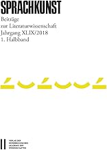 Sprachkunst Xlix/2018 1. Halbband: Beitrage Zur Literaturwissenschaft. Jahrgang Xlix/2018. 1. Halbband