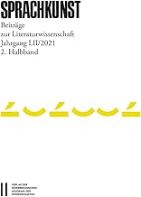 Sprachkunst. Beiträge zur Literaturwissenschaft / Sprachkunst - Beiträge zur Literaturwissenschaft, Jahrgang LII/2021, 2. Halbband
