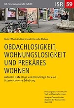 Obdachlosigkeit, Wohnungslosigkeit und prekäres Wohnen: Aktuelle Datenlage und Vorschläge für eine österreichweite Erhebung: 59