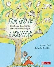 Sam und die Evolution: Eine kurze Geschichte der Evolutionsbiologie