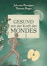 Gesund mit der Kraft des Mondes