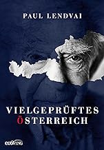 Vielgeprüftes Österreich: Ein kritischer Befund zur Zeitenwende