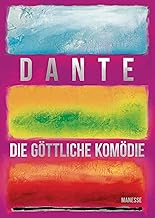 Die göttliche Komödie: Neuübersetzung in Prosa, Kommentierung und Nachwort von Rudolf Georg Adam - Illustrierte Prachtausgabe