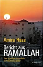 Bericht aus Ramallah: Eine israelische Journalistin im Palstinensergebiet