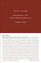 Kosmologie und menschliche Evolution. Farbenlehre. Private Lehrstunden für Marie und Olga von Sivers und Mathilde Scholl aus den Jahren 1903 bis ... Scholl aus den Jahren 1903 bis 1906.: 91