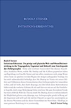Initiations-Erkenntnis: Die geistige und physische Welt- und Menschheitsentwickelung in der Vergangenheit, Gegenwart und Zukunft, vom Gesichtspunkte ... Dreizehn Vorträge, Penmaenmawr 1923: 227