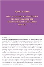 Lehr- und Instruktionsstunden für Teilnehmende der erkenntniskultischen Arbeit 1906 - 1923 nach Gedächtnisaufzeichnungen: 265A