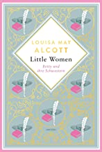 Little Women. Betty und ihre Schwestern. Erster und zweiter Teil: Schmuckausgabe mit Goldprägung: 4