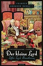 Der kleine Lord / Little Lord Fauntleroy: Zweisprachige Ausgabe (deutsch/englisch) ¿ Parallel gesetzter Text ¿ Klassiker im Original lesen: 23